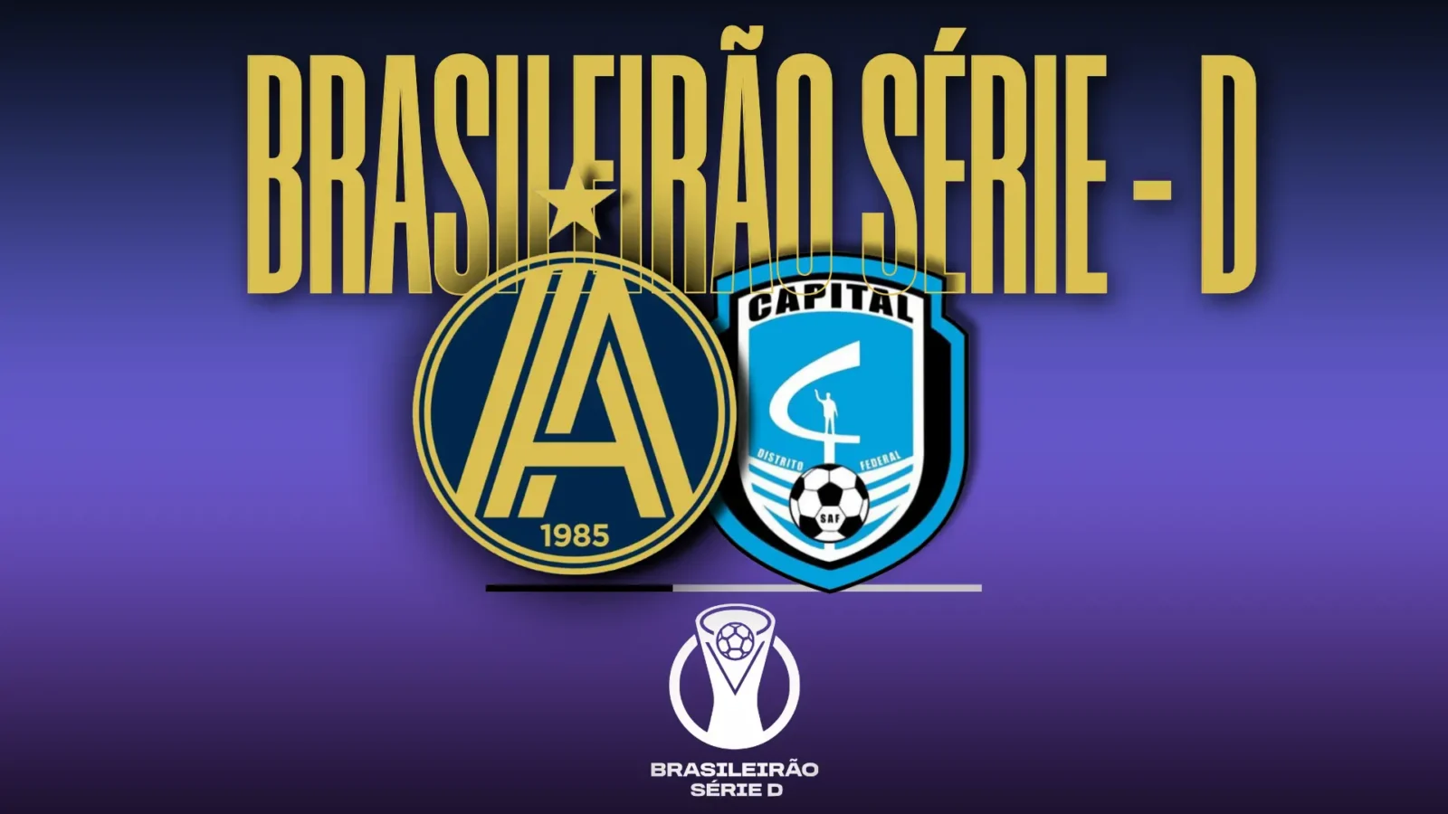 Aparecidense e Capital-DF duelam no primeiro jogo da segunda fase da Série D. Foto/Arte: Hector de Souza / Divulgação